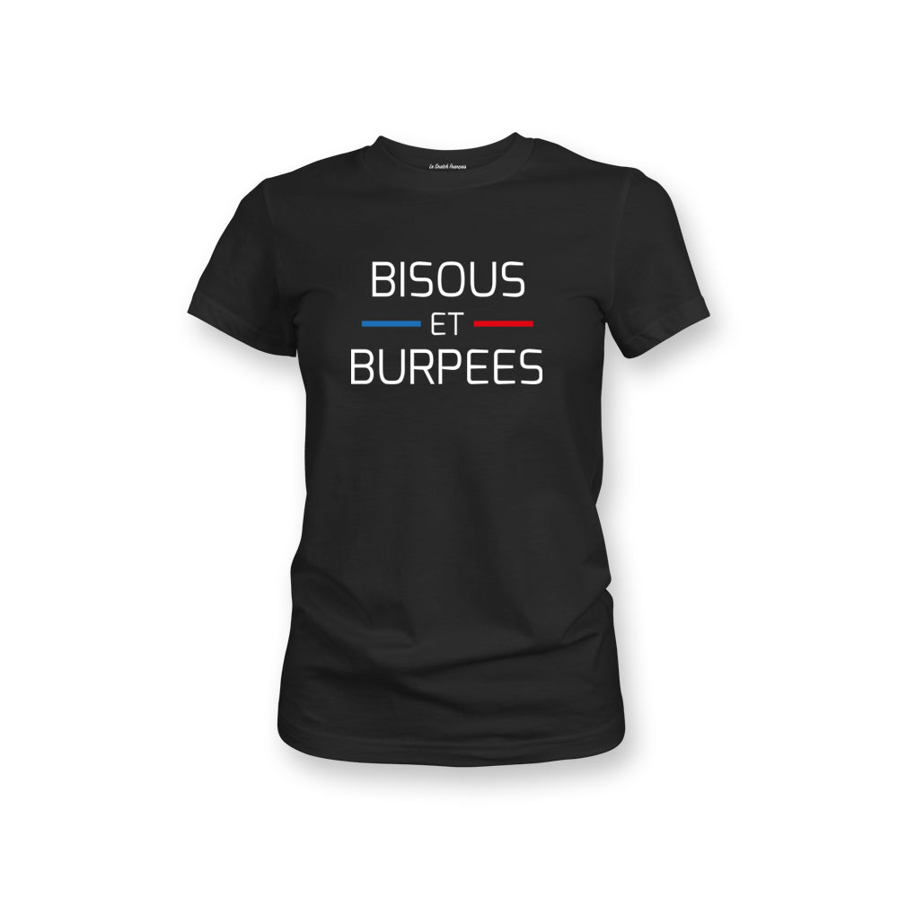 T-SHIRT FEMME - BISOUS ET BURPEES